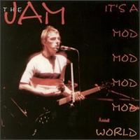It's a Mod Mod Mod Mod World [bootleg] von The Jam
