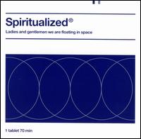 Ladies and Gentlemen We Are Floating in Space von Spiritualized