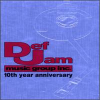 Def Jam Music Group Inc.: 10th Year Anniversary von Various Artists