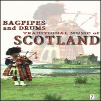 Traditional Music of Scotland: Bagpipes and Drums von Various Artists