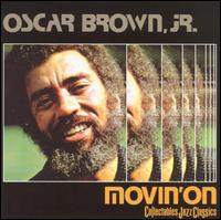 Movin' On von Oscar Brown, Jr.