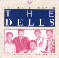 On Their Corner: The Best of the Dells von The Dells