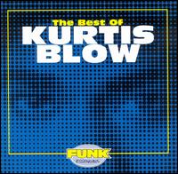 Best of Kurtis Blow von Kurtis Blow