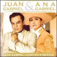 Gabriel: Cantan a Mexico von Juan Gabriel