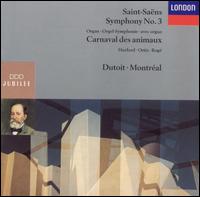 Saint-Saens: Symphony No. 3; Carnaval des animaux von Charles Dutoit