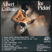 Ice Pickin' von Albert Collins