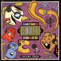 Mother Goose Rocks, Vol. 3 von Various Artists