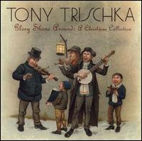 Glory Shone Around: A Christmas Collection von Tony Trischka