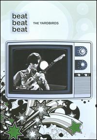 Beat, Beat, Beat von The Yardbirds