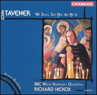 Tavener: We Shall See Him As He Is von Richard Hickox