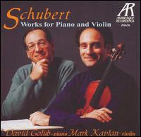 Schubert: Works For Piano & Violin von Mark Kaplan