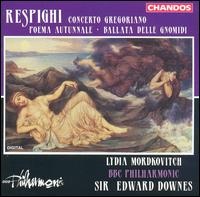 Respighi: Concerto Gregoriano: Poema Autunnale; Ballata delle Gnomidi von Lydia Mordkovitch