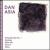 Dan Asia: String Quartet No. 1; Rivalries; Miles Mix; Sand II; Shtay von Daniel Asia