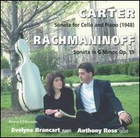 Carter: Sonata for Cello & Piano; Rachmaninoff: Sonata in G Minor, Op. 19 von Anthony Ross