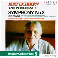 Bruckner: Symphony No.2 In C Minor von Kurt Eichhorn