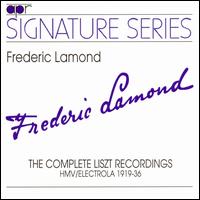The Complete Liszt Recordings, HMV/Electrola 1919-36 von Frederic Lamond
