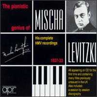Mischa Levitzki: The Complete HMV Recordings 1927-1933 von Mischa Levitzki