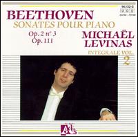 Beethoven Sonates Op. 111 Et Op.2 No.3 von Michaël Levinas