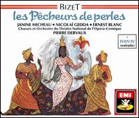 Bizet: Les Pêcheurs des perles; Ivan IV von Pierre Dervaux
