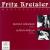 Fritz Kreisler: Masterpieces von Various Artists