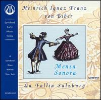 Biber: Mensa Sonora von La Follia Salzburg