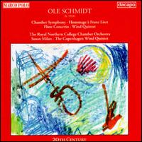 Ole Schmidt: Orchestral Works; Wind Quintet von Various Artists