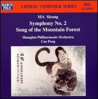 Ma: Symphony No. 2; Song of the Mountain von Cao Peng