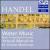 Handel: Water Music; Music for the Royal Fireworks von Yehudi Menuhin