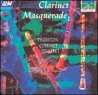 Clarinet Masquerade von Thurston Clarinet Quartet