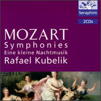 Mozart: Symphonies; Eine kleine Nachtmusik von Rafael Kubelik