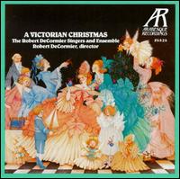 A Victorian Christmas von Robert DeCormier Singers