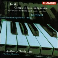 Constant Lambert/Gustav Holst: Works for Piano von Anthony Goldstone