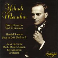 Max Bruch: Concerto No. 1 in G minor; Handel: Sonatas Nos. 4 in D & 6 in E; Short pieces by Bach, Mozart & others von Yehudi Menuhin