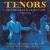 Tenors In The Grand Tradition Volume ll von Various Artists