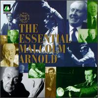 The Essential Malcolm Arnold A 75th Birthday Tribute von Various Artists