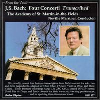 Bach: Four Concerti [Transcribed] von Neville Marriner