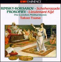 Nikolay Rimsky-Korsakov: Scheherazade; Sergey Prokofiev: Lieutenant Kijé von Takao Yuasa