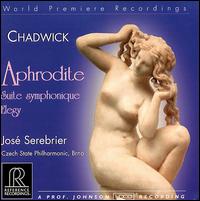 Chadwick: Suite Symphonique, Elegy, Aphrodite von José Serebrier