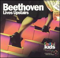 Beethoven Lives Upstairs von Classical Kids