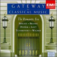 Gateway To Classical Music: The Romantic Era von Various Artists