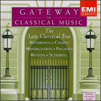 Gateway To Classical Music: The Late Classical Era von Various Artists