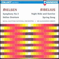 Neilsen: Symphony No. 5; Sibelius: Night Ride and Sunrise von Alexander Gibson