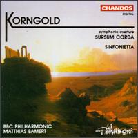 Erich Wolfgang Korngold: Sursum Corda; Sinfonietta von Matthias Bamert