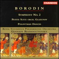 Alexander Borodin: Symphony No. 2; Petite Suite; Polovtsian Dances von Gennady Rozhdestvensky