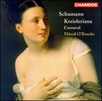 Robert Schumann: Kreisleriana Op. 16/Carnaval Op. 9 von Various Artists