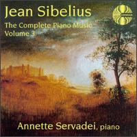 Sibelius: Piano Music, Vol. 3 von Annette Servadei
