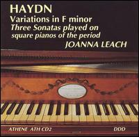 Haydn: Variations in F minor; Three Sonatas von Joanna Leach