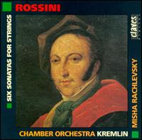Rossini: Six Sonatas for Strings von Misha Rachlevsky
