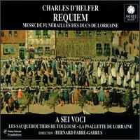 Charles d'Helfer: Requiem von A Sei Voci