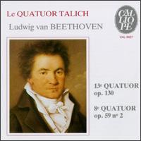 Beethoven: 13e Quatuor, Op. 130; 8e Quatuor, Op. 59, No. 2 von Talich Quartet